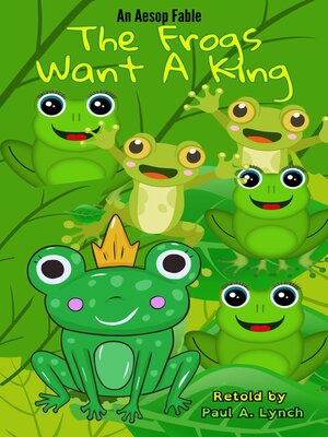 cover image of The Frogs Want a King